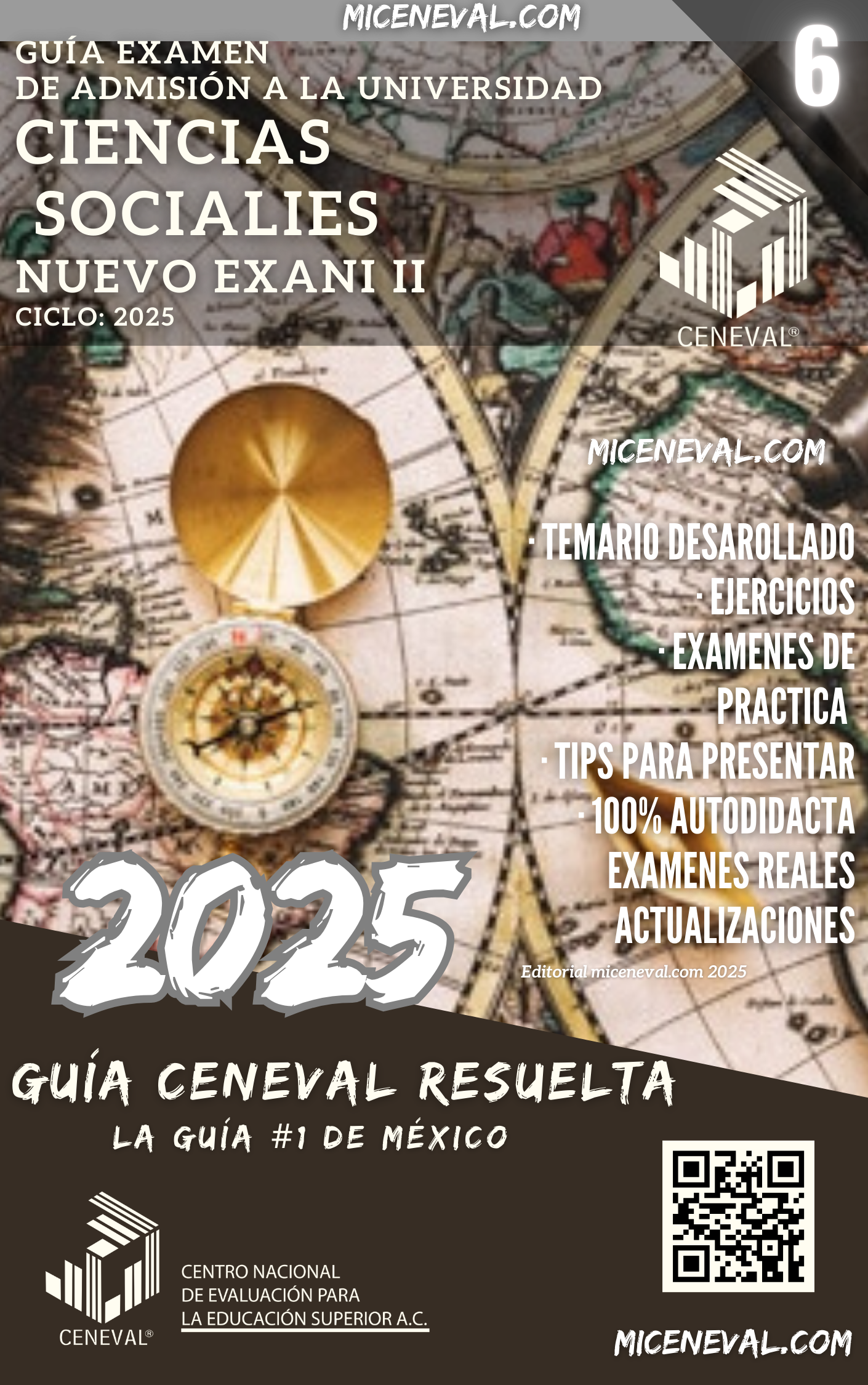 GUÍA CENEVAL NUEVO EXANI II - MÓDULO 6 - CIENCIAS SOCIALES.