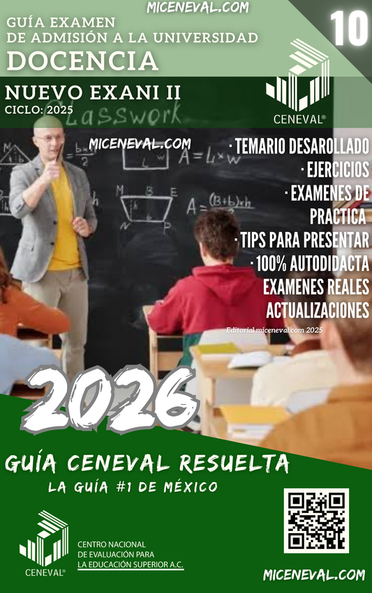 GUÍA CENEVAL NUEVO EXANI II - MÓDULO 10 - DOCENCIA