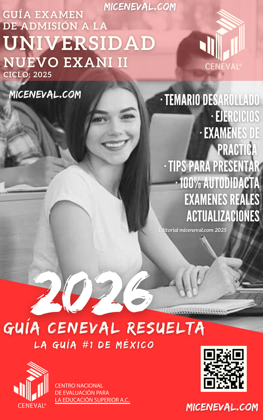 Guía Ceneval NUEVO EXANI II Ingreso a Licenciatura