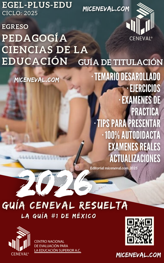 Guía Ceneval Egel Plus Pedagogía Ciencias de la Educación