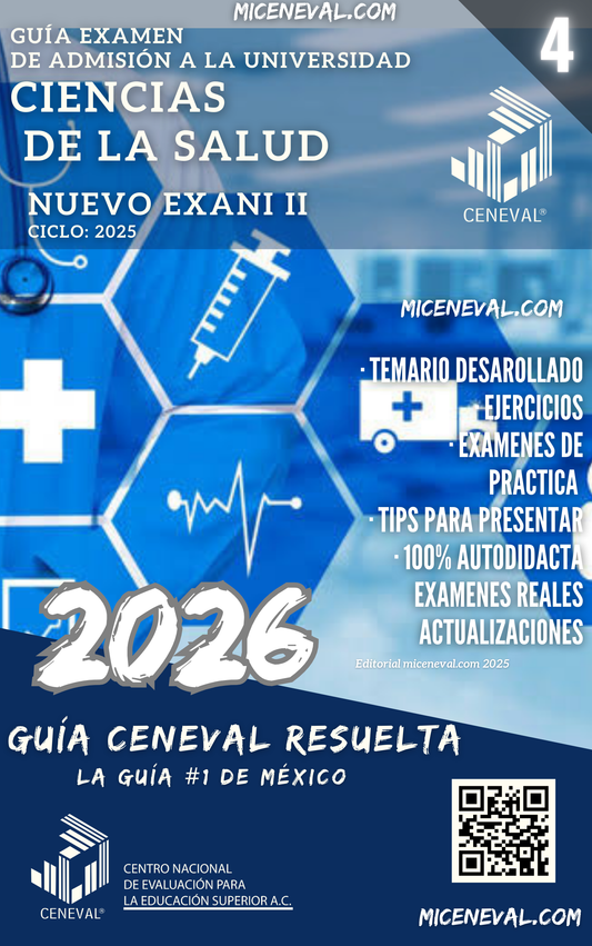 GUÍA CENEVAL NUEVO EXANI II - MÓDULO 4 - CIENCIAS DE LA SALUD